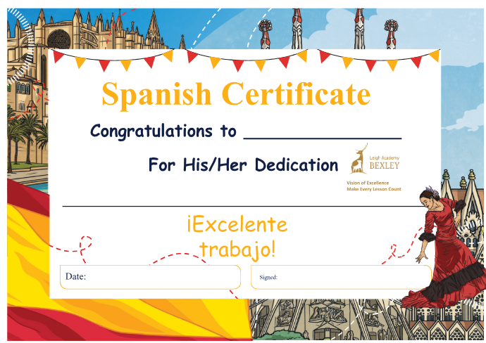 This is a template for a Spanish Certificate from Leigh Academy BEXLEY. The certificate is designed to congratulate a student "For His/Her Dedication" and includes the Spanish phrase "¡Excelente trabajo!" (Excellent work!). The background is themed with images of Spain, including what appears to be the Seville Cathedral and a flamenco dancer.